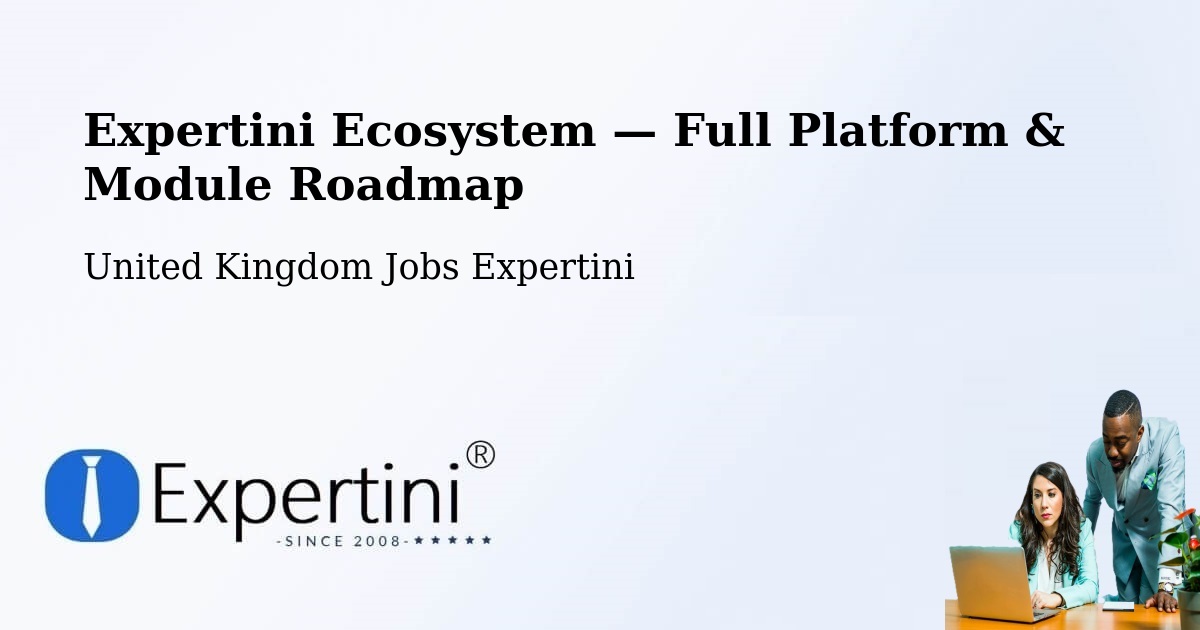 Expertini Ecosystem — Full Platform & Module Roadmap – Worcester