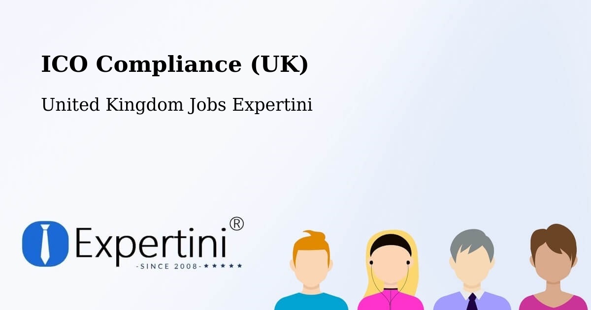 ICO Compliance (UK) - United Kingdom Jobs Expertini
